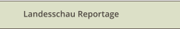 Landesschau Reportage